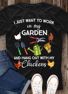 Shipping from the US. Easy 30 day return policy, 100% cotton, Double-needle neck, sleeves and hem; Roomy Unisex Fit. Chicken Shirt, Chicken Gifts, Chicken Shirts, Gardening Shirts, Chicken Humor, Shirts Funny, My Garden, Personalized Shirts, Funny T