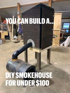 there is a smokehouse made out of an old barrel and it says you can build a diy smokehouse for under $ 100