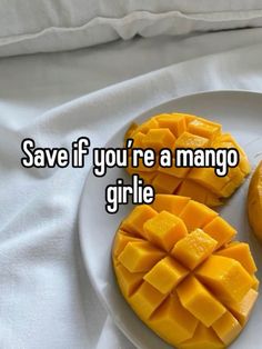 two pieces of mango on a plate with the words save if you're a mango girl