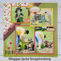 a scrapbook page with images of people working in the garden, and text that reads megagan jacks scrapbooking