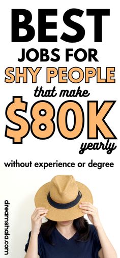 a woman wearing a hat with the words best jobs for shy people that make $ 80k per year without experience or degree