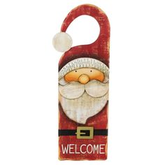 Santa Claus door knob hanger. Features Santa in his red and white suit; welcome in white print. Santas hat makes the hanging loop Red And White Suit, Door Knob Hanger, Snowman Sign, Doorknob Hangers, Modern Christmas Decor, Christmas Snow Globes, Home For Christmas, White Suit, Ceramic Christmas Trees