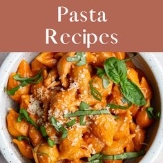 Pasta Recipes to LOVE!