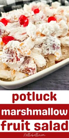 a close up of a plate of food with fruit salad on it and the words potluck marshmallow fruit salad