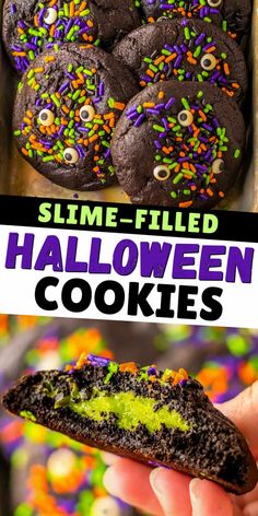 a hand holding up a chocolate cookie with sprinkles on it and the words slime - filled halloween cookies