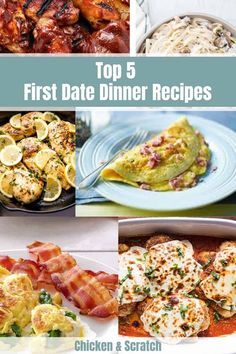 the cover of top 5 first date dinner recipes, with pictures of different types of food