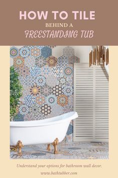 a bathtub sitting next to a tiled wall with the words how to tile behind it