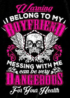 i belong to my boyfriend missing with me and be very dangerous for your health