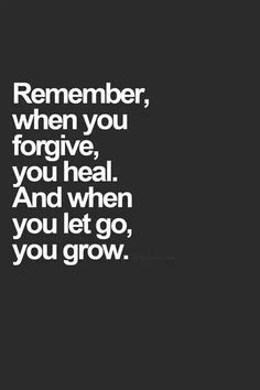 a black and white photo with the words remember, when you give, you heal and when you let go, you grow