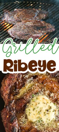 grilled ribeye steaks on the grill with text overlay that reads grilled ribeye