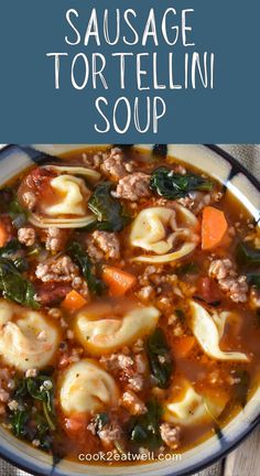 sausage tortellini soup in a bowl with spinach and carrots