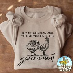 Size: large Chicken Shirts For Women Vinyl, Cute Country Outfits, Funny Chicken, Cute Shirt Designs, Vinyl Shirts, Country Outfits, The Government, Cute Shirts, Funny Shirts