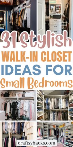 an organized closet with lots of clothes and other things to do in the closet for small bedroom