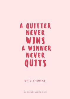 a quote that says, a quilter never wins a winner never quits on pink background