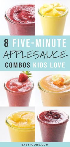 four different types of smoothies with text overlay that reads 8 five - minute apple sauce combos kids love