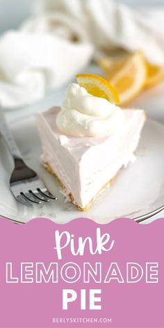 a slice of pink lemonade pie on a plate