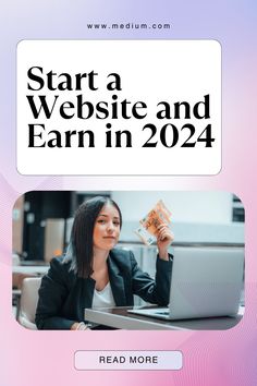 a woman sitting in front of a laptop computer with the words start a website and earn in