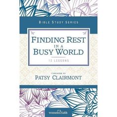 the book finding rest in a busy world by patsy clarmont, with an image