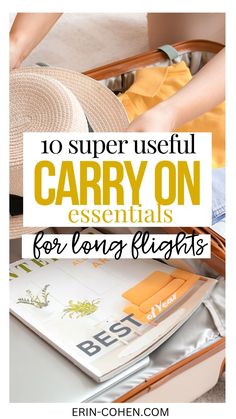 the words 10 super useful carry - on essentials for long flights are in yellow and white