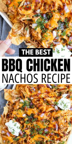 the best bbq chicken nachos recipe ever