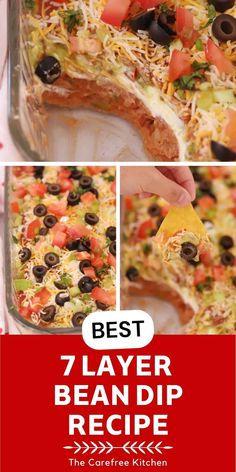 the best 7 layer bean dip recipe is made with cheese, black olives and tomatoes