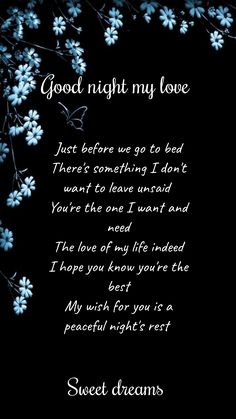 Good night my love.
Good night love poem.
Good night I love you message.
I love you good night text. Goodnight Beautiful Quotes, Good Night Sweetheart I Love You, Goodnight Boyfriend Quotes, Goodnight Sweetheart I Love You, Good Night My Love Romantic For Him Kiss, Good Night Husband I Love You, Goodnight Babe I Love You, Good Night I Love You For Her, Good Night Sweetheart Quotes