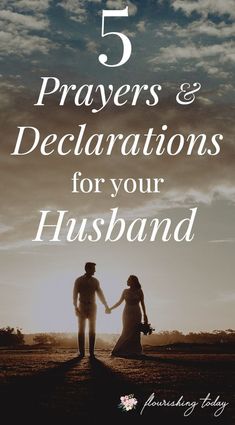 a man and woman holding hands with the words 5 prayers and declarations for your husband