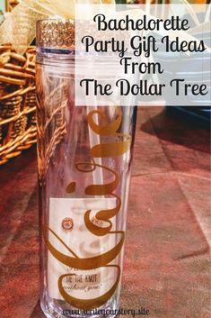 a glass with the words bachelor party gift ideas from the dollar tree in gold lettering