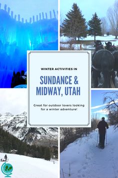 winter activities in sundance and midway, utah - great for outdoor lovers looking at the scenery