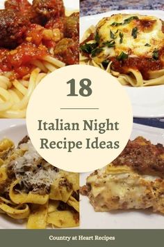 four different types of italian night recipe ideas