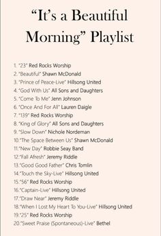 it's a beautiful morning playlist with the names and numbers for each song