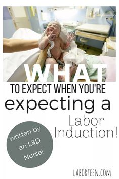 an advertisement for labor induction with the words what to expect when you're expecting a labor induction