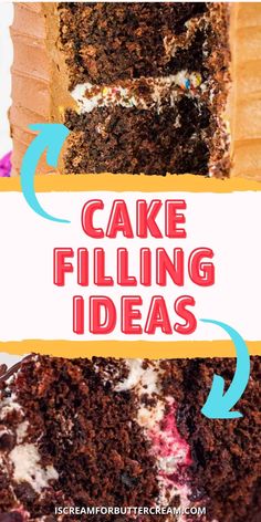 cake filling ideas for birthdays and other special occasiones with text overlay that reads, cake filling ideas