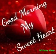 two hearts with the words good morning my sweet heart