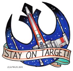 a star wars emblem with the words stay on target written in red, white and blue