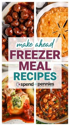 freezer meal recipe collage with text overlay that reads make ahead freezer meal recipes