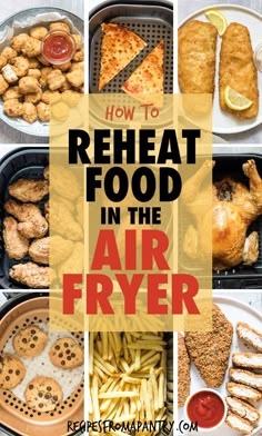 food in trays with the title how to reheat food in the air fryer