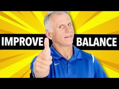 an older man pointing to the word improve balance in front of his face and yellow background