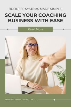 a woman shaking hands with a man in front of her on a laptop computer and the words, business systems made simple scale your coaching