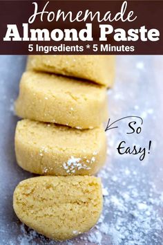 homemade almond paste cookies stacked on top of each other with text overlay that reads homemade almond paste 5 ingredients + 5 minutes so easy