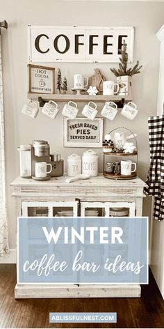 a coffee bar with the words winter coffee bar ideas on it and pictures above it