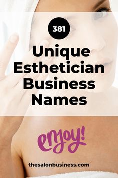 a woman in a towel with the words unique esthetician business names