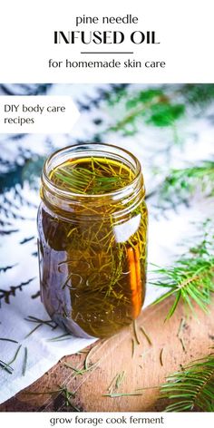 Herbalism For Beginners, Infused Oil Recipes, Ball Canning, Pine Oil, Pine Essential Oil, Herbal Skin Care, Aromatherapy Benefits