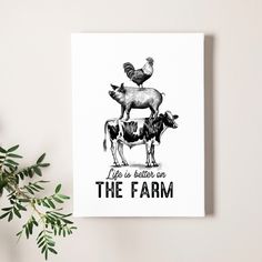 two cows and a chicken are standing on top of each other, with the words life is better on the farm