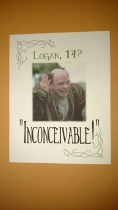 a sign that says inconceivable with a picture of a man on it