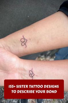 two people with tattoos on their arms and the words 55 sister tattoo designs to describe your bond