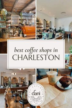 the best coffee shops in charleston, south carolina with pictures of different types of coffee