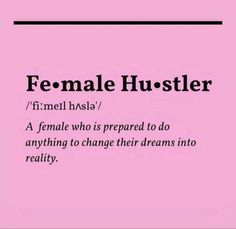 the words female hustler are written in black and white on a pink background