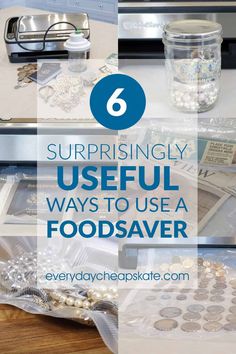 the words, 6 surprising useful ways to use a foodsaver are shown