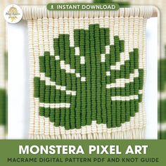 a green and white woven wall hanging with the words monstera pixel art on it